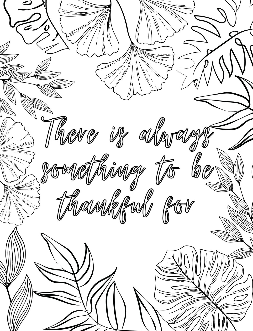 There Is Always Something To Be Thankful For Coloring Sheet